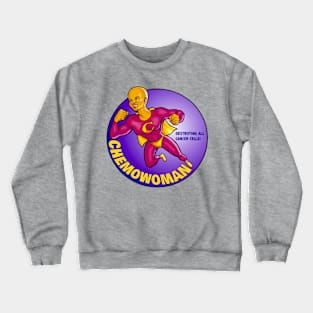 Chemowoman Crewneck Sweatshirt